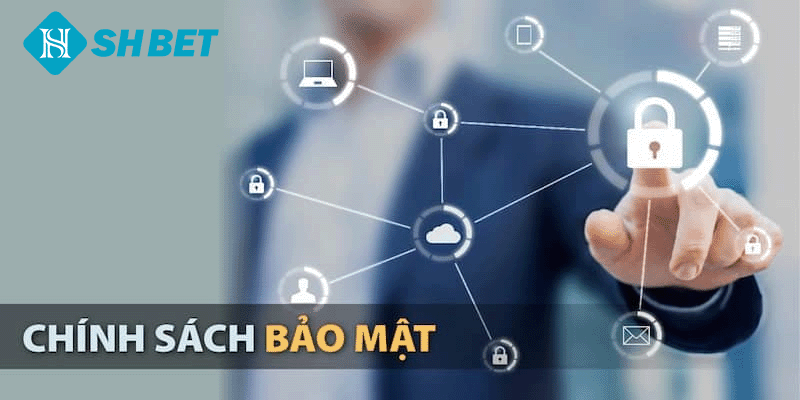 Lý do chính sách bảo mật của SHBET lại quan trọng?